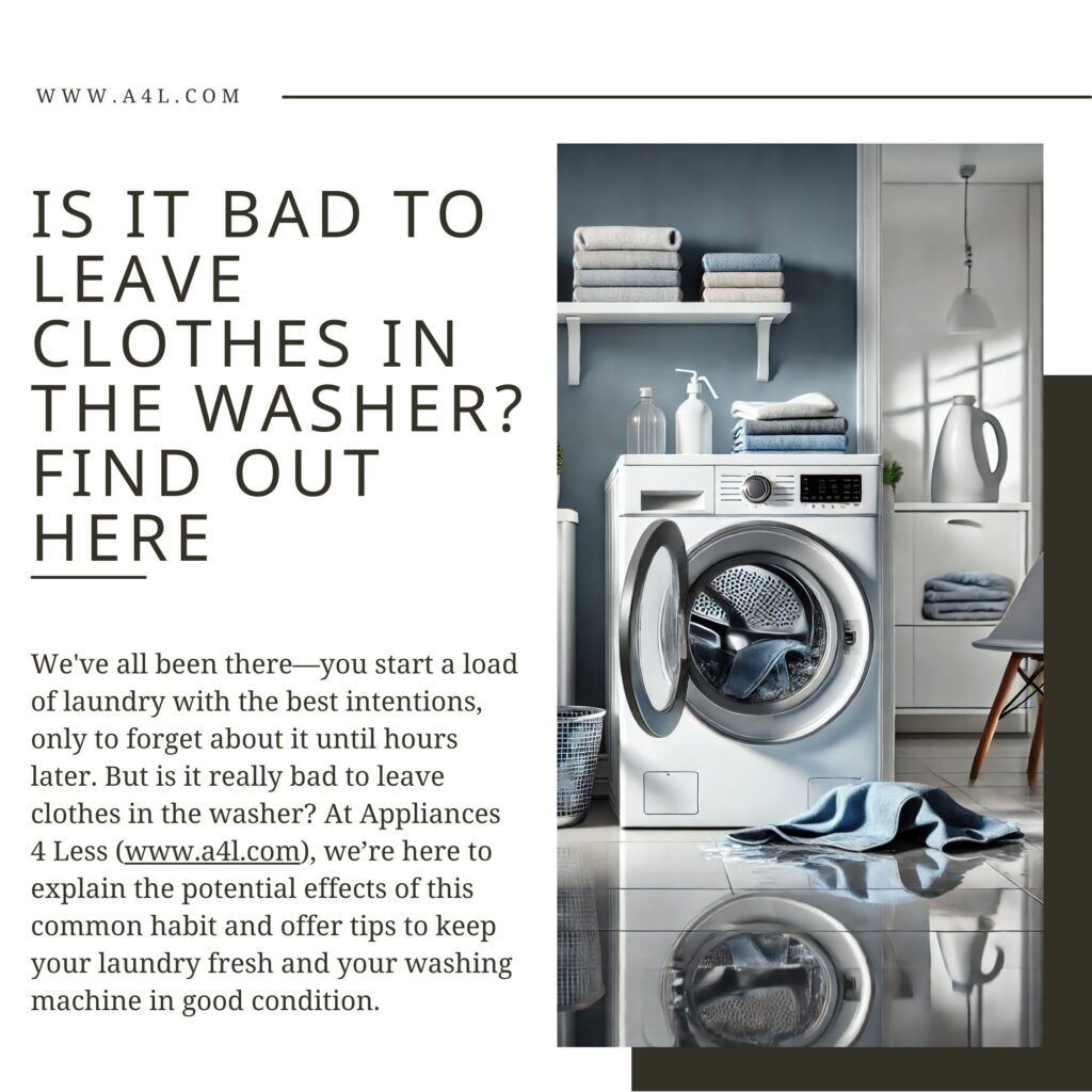 Leave Clothes in the Washer